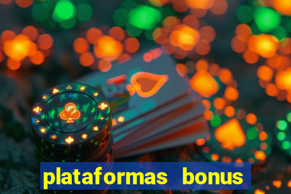 plataformas bonus no cadastro